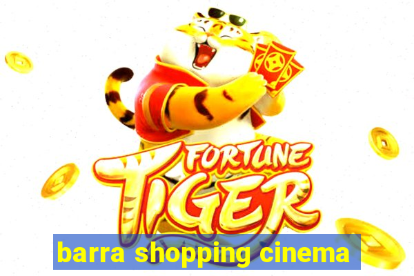 barra shopping cinema